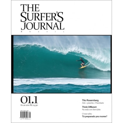 THE SURFERS JOURNAL BRASIL VOLUME 1 NÚMERO 1 MAI / JUN 2012 THE SURFERS JOURNAL BRASIL VOLUME 1 NÚMERO 1 MAI / JUN 2012