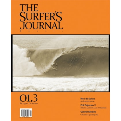 THE SURFERS JOURNAL BRASIL VOLUME 1 NÚMERO 3 SET / OUT 2012 THE SURFERS JOURNAL BRASIL VOLUME 1 NÚMERO 3 SET / OUT 2012