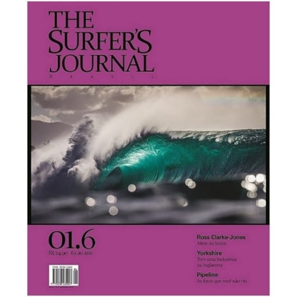 THE SURFERS JOURNAL BRASIL VOLUME 1 NÚMERO 6 ABR/ MAI 2013 THE SURFERS JOURNAL BRASIL VOLUME 1 NÚMERO 6 ABR/ MAI 2013